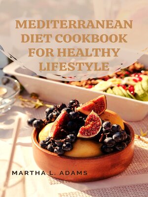 cover image of MEDITERRANEAN DIET COOKBOOK FOR HEALTHY LIFESTYLE